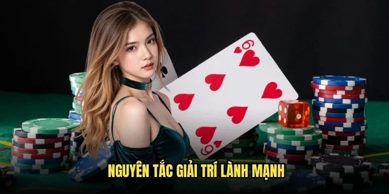 Nguyên tắc giải trí lành mạnh
