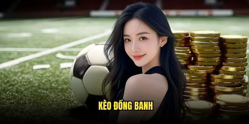 Kèo đồng banh