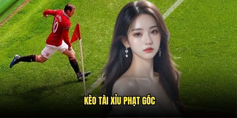 Kèo Tài Xỉu Phạt Góc - Bí Kíp Thắng Lớn Tại Kèo Nhà Cái 1 Kèo tài xỉu phạt góc