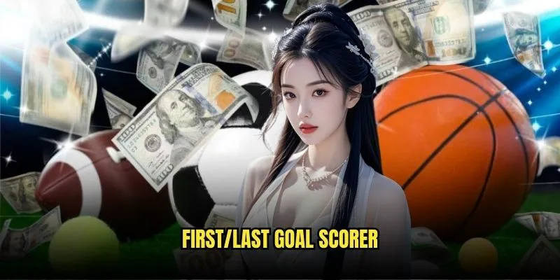 First/Last Goal Scorer